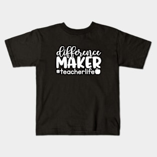 Difference maker - inspiring teacher quote (white) Kids T-Shirt